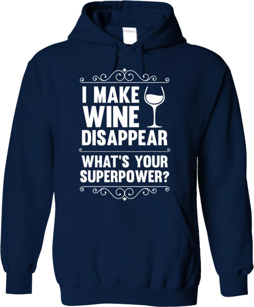 I Make Wine Disappear What's Your Superpower