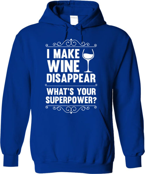 I Make Wine Disappear What's Your Superpower