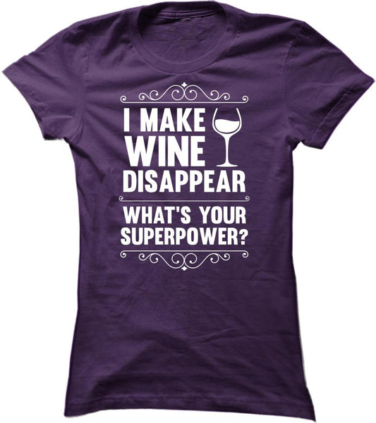 I Make Wine Disappear What's Your Superpower