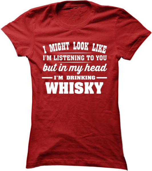 I Might Look Like I'm Listening - Whisky