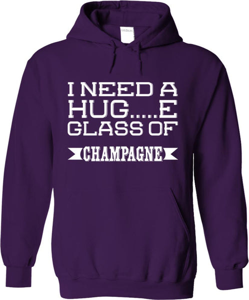 I Need A Huge Glass Of Champagne
