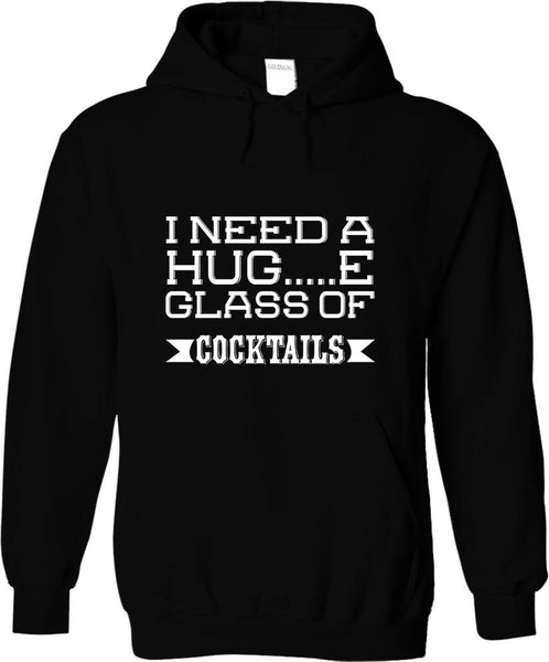I Need A Huge Glass Of Cocktails