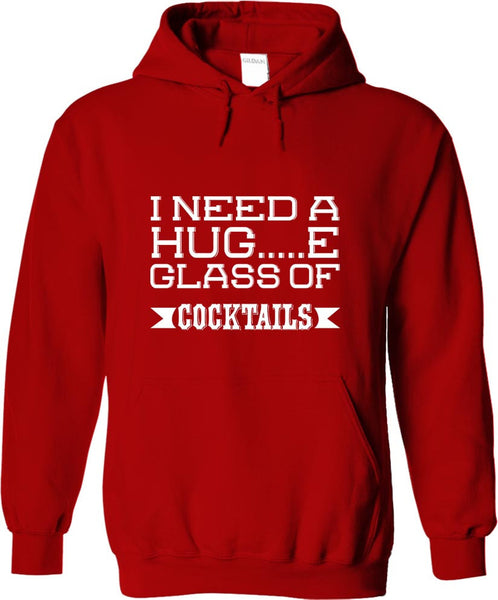 I Need A Huge Glass Of Cocktails