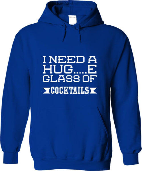 I Need A Huge Glass Of Cocktails