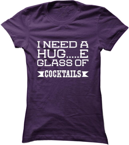 I Need A Huge Glass Of Cocktails