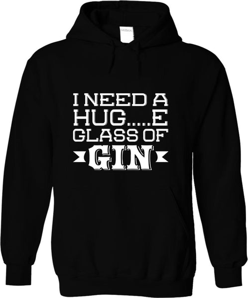 I Need A Huge Glass Of Gin