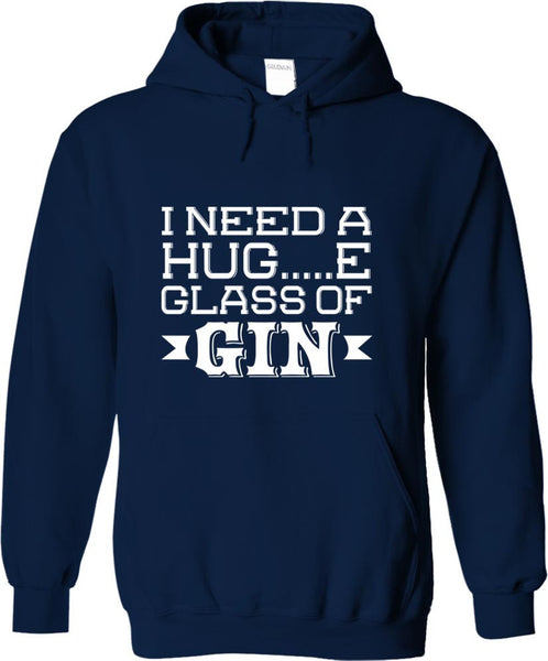 I Need A Huge Glass Of Gin