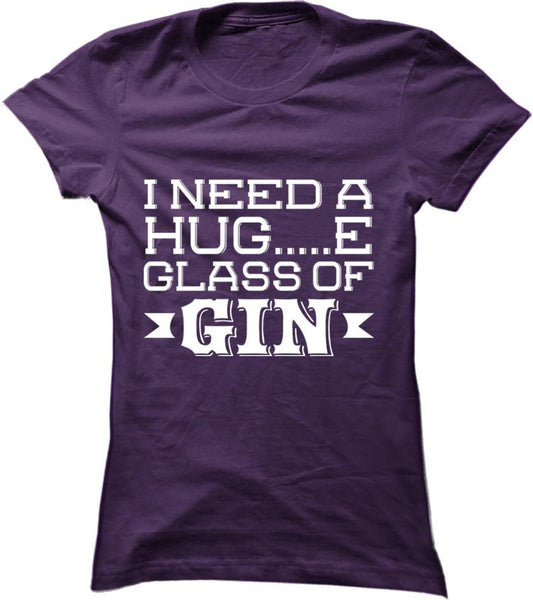 I Need A Huge Glass Of Gin