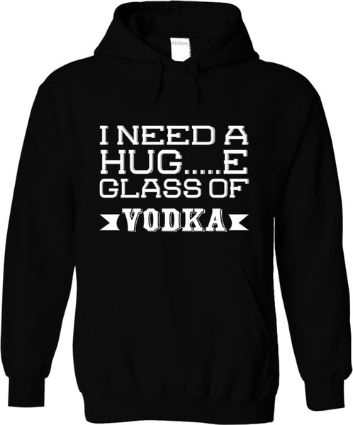 I Need A Huge Glass Of Vodka