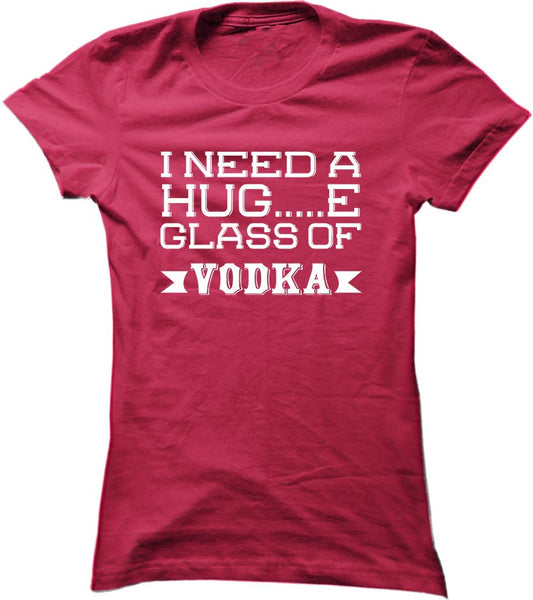 I Need A Huge Glass Of Vodka