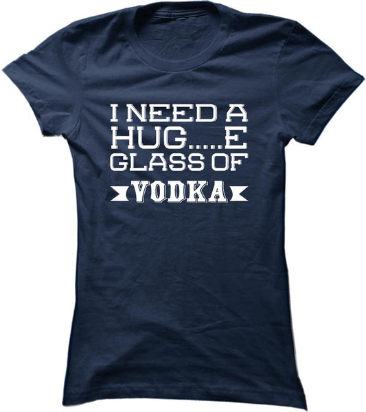 I Need A Huge Glass Of Vodka