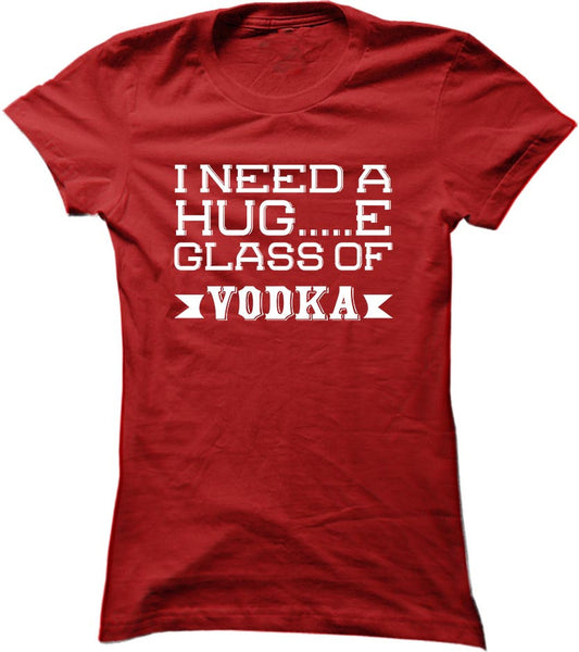 I Need A Huge Glass Of Vodka