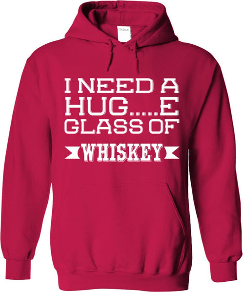 I Need A Huge Glass Of Whiskey