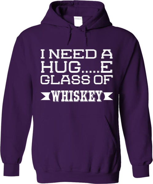 I Need A Huge Glass Of Whiskey