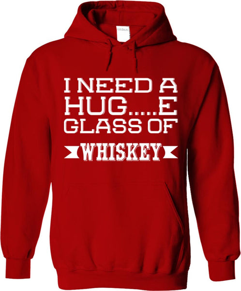 I Need A Huge Glass Of Whiskey