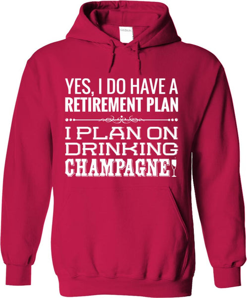 I Plan On Drinking Champagne