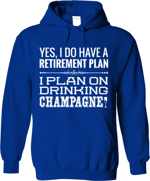I Plan On Drinking Champagne