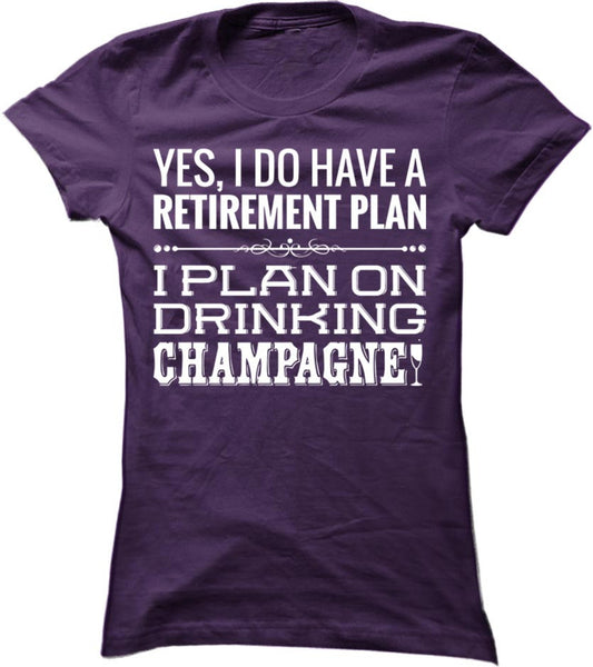 I Plan On Drinking Champagne