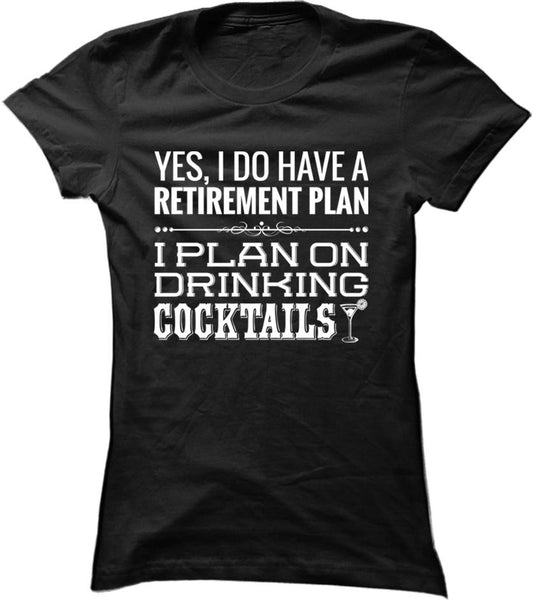 I Plan On Drinking Cocktails