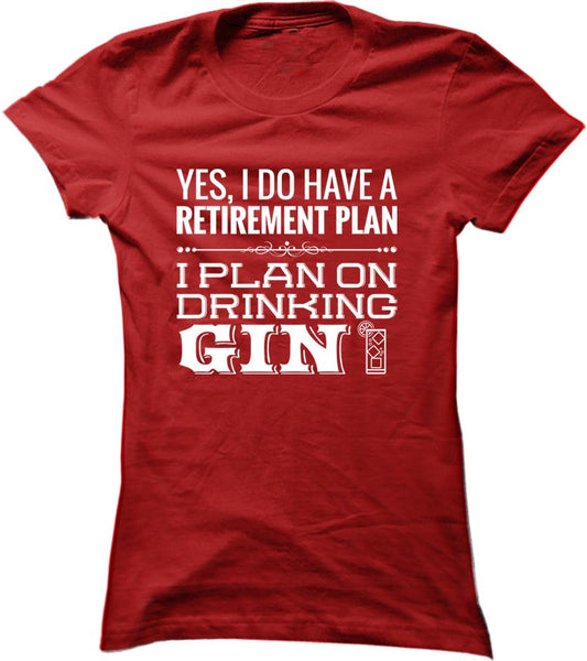 I Plan On Drinking Gin