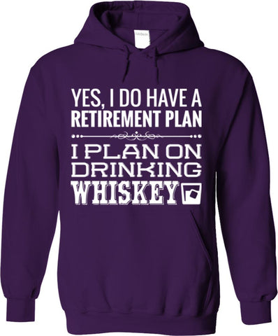 I Plan On Drinking Whiskey