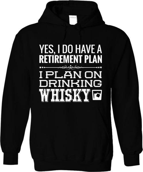 I Plan On Drinking Whisky