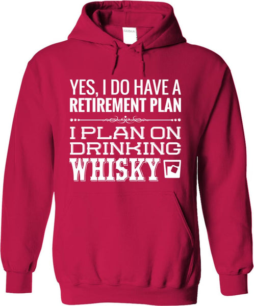 I Plan On Drinking Whisky
