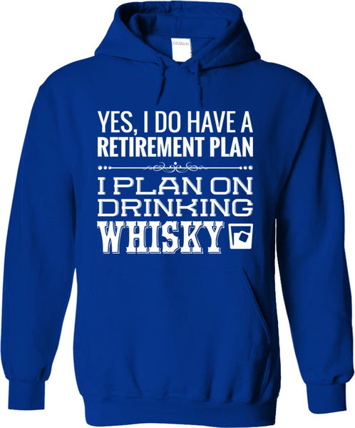 I Plan On Drinking Whisky