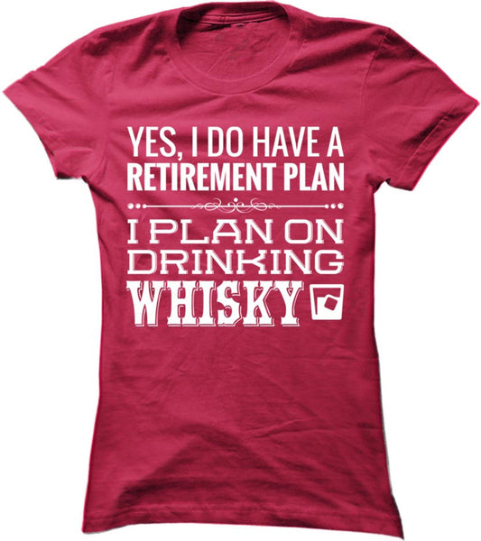 I Plan On Drinking Whisky