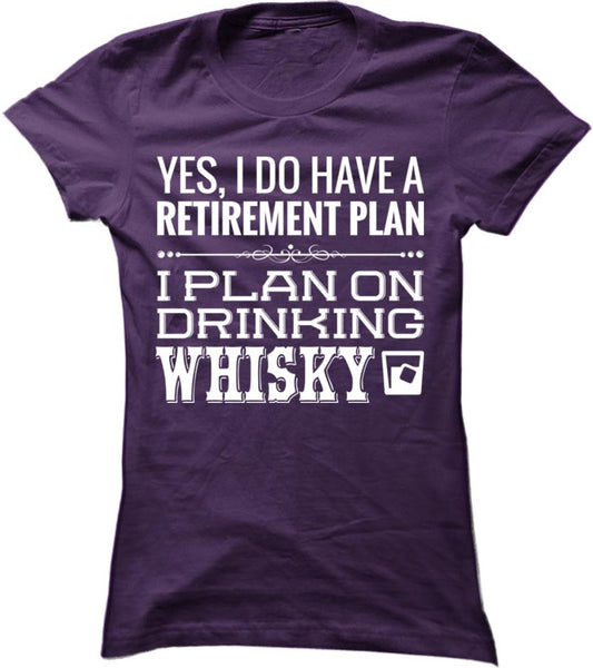 I Plan On Drinking Whisky