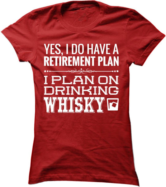 I Plan On Drinking Whisky