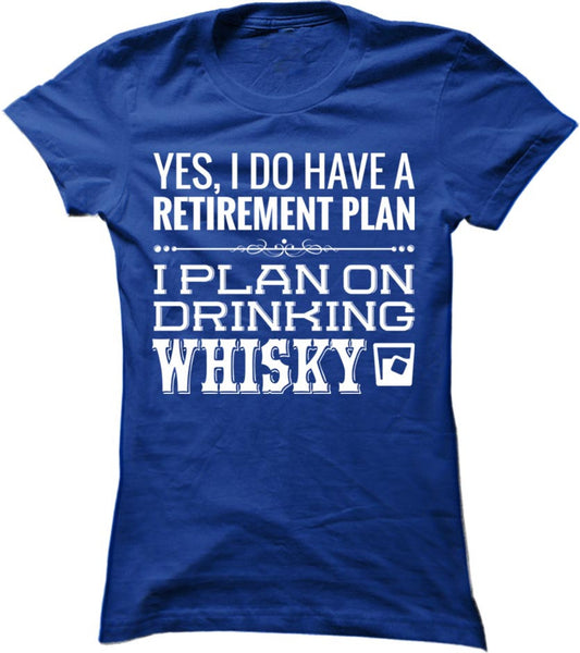 I Plan On Drinking Whisky