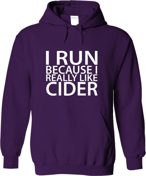 I Run Because I Really Like Cider