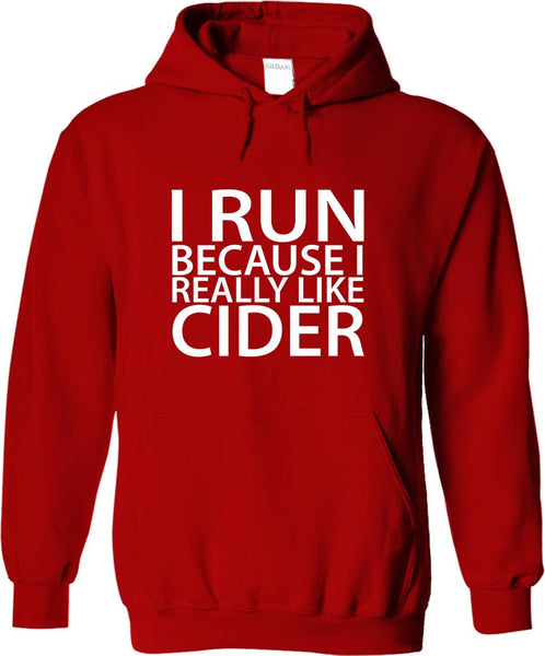 I Run Because I Really Like Cider