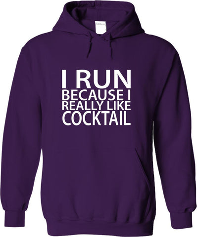 I Run Because I Really Like Cocktail