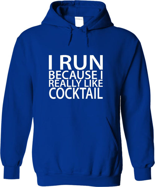 I Run Because I Really Like Cocktail