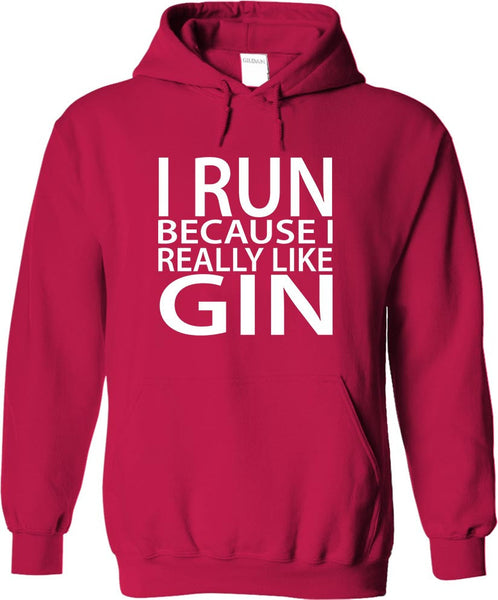 I Run Because I Really Like Gin