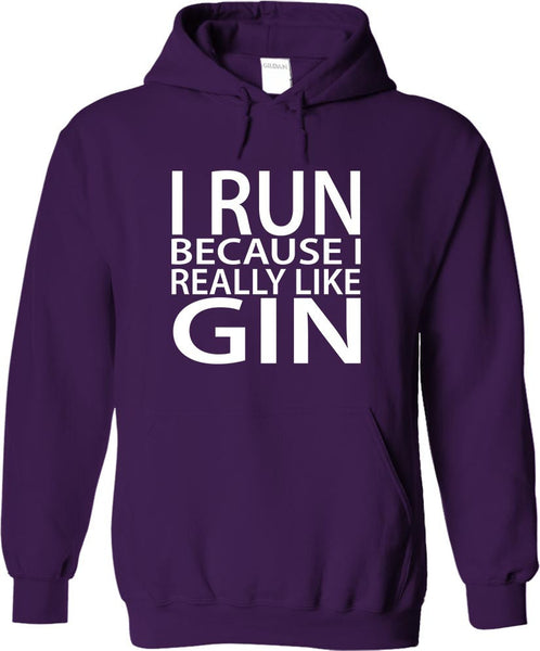 I Run Because I Really Like Gin