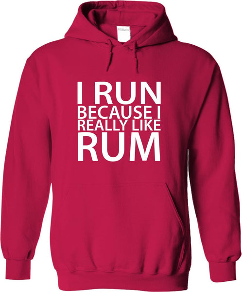 I Run Because I Really Like Rum