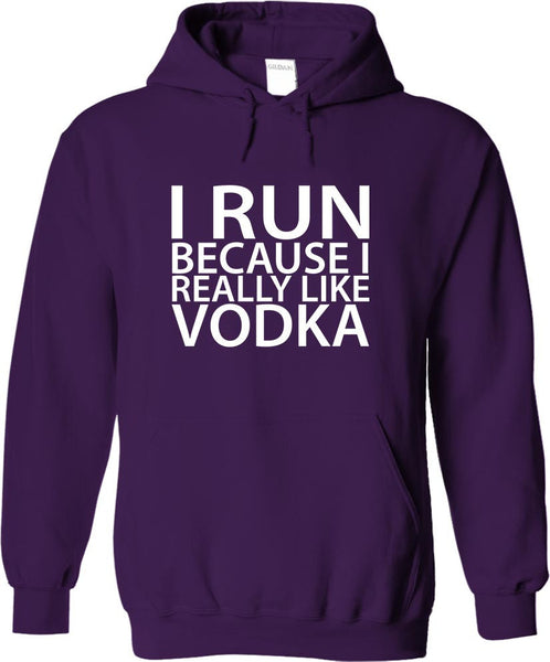 I Run Because I Really Like Vodka