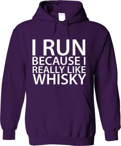 I Run Because I Really Like Whisky