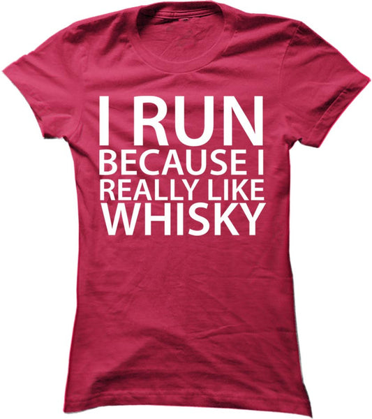 I Run Because I Really Like Whisky
