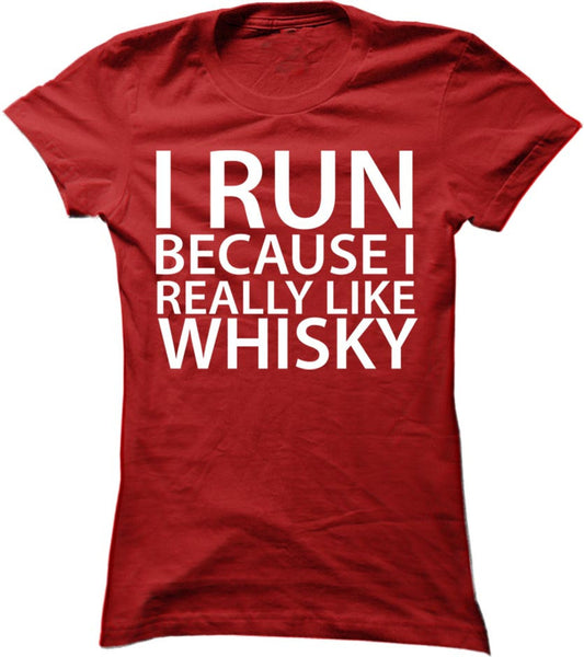 I Run Because I Really Like Whisky