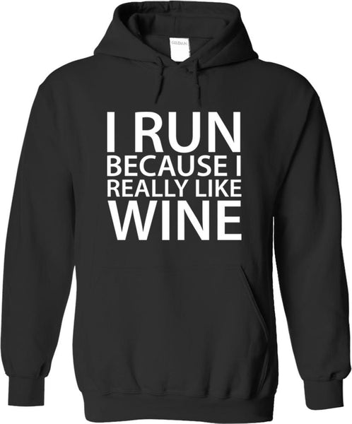 I Run Because I Really Like Wine