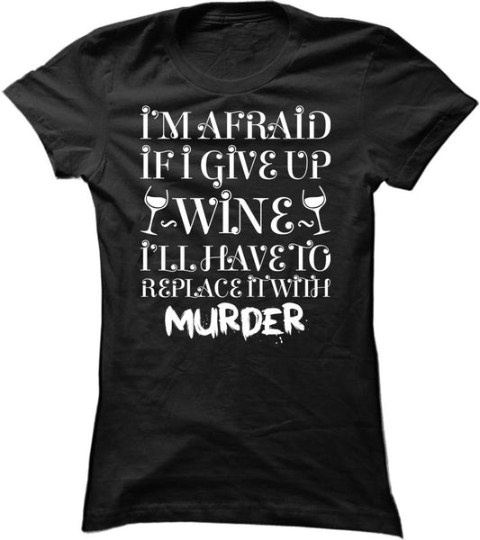 If I Give Up Wine