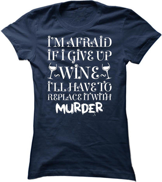 If I Give Up Wine