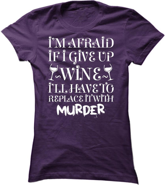 If I Give Up Wine