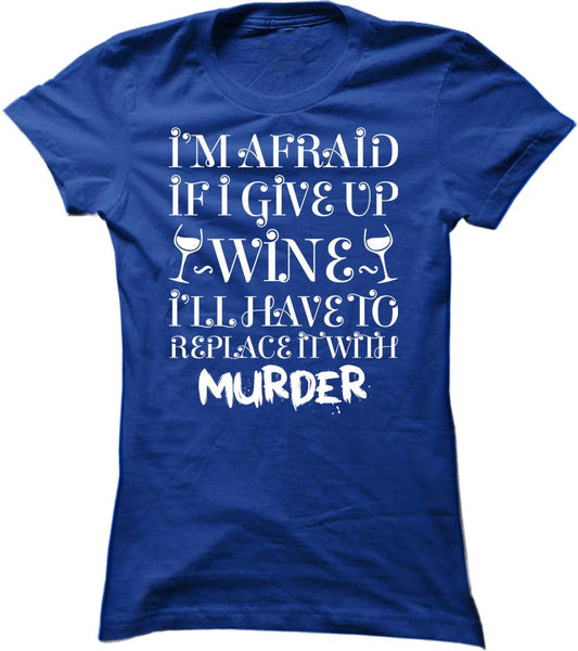 If I Give Up Wine
