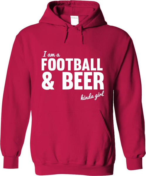 I'm A Football and Beer Kinda Girl