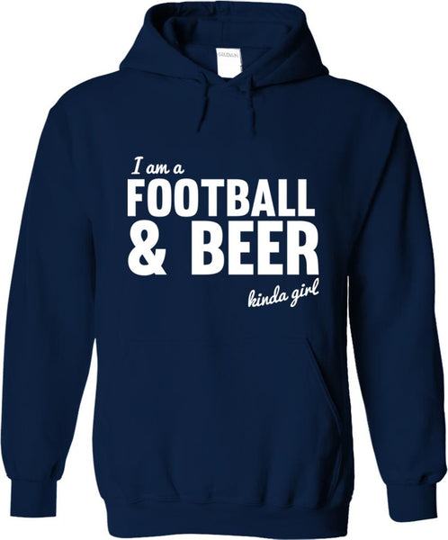 I'm A Football and Beer Kinda Girl
